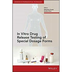 In Vitro Drug Release Testing of Special Dosage Forms, Hardback - *** imagine