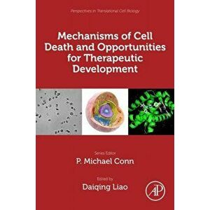 Mechanisms of Cell Death and Opportunities for Therapeutic Development, Paperback - *** imagine