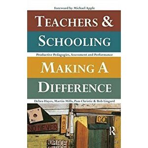 Teachers and Schooling Making A Difference. Productive pedagogies, assessment and performance, Hardback - Bob Lingard imagine