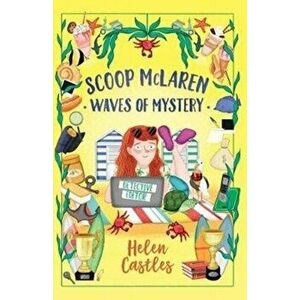 Scoop McLaren: Waves of Mystery, Paperback - Helen Castles imagine
