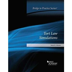 Tort Law Simulations. Bridge to Practice, Paperback - Jamie R. Abrams imagine