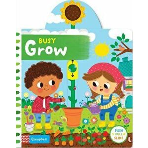 Busy Grow, Board book - Campbell Books imagine