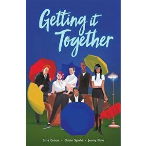 Getting It Together, Paperback - Sina Grace imagine