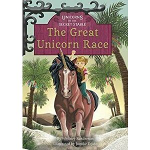 Great Unicorn Race. Book 8, Hardback - Whitney Sanderson imagine