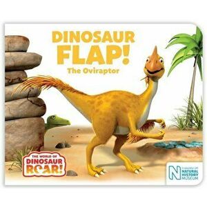 Dinosaur Flap! The Oviraptor, Board book - Jeanne Willis imagine