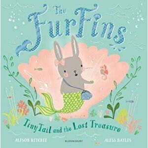 FurFins: TinyTail and the Lost Treasure, Paperback - Alison Ritchie imagine