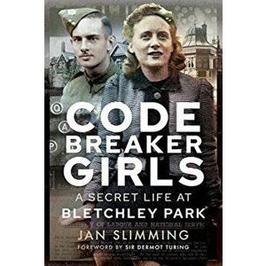 Codebreaker Girls. A Secret Life at Bletchley Park, Hardback - Jan Slimming imagine
