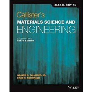 Callister's Materials Science and Engineering, Paperback - David G. Rethwisch imagine