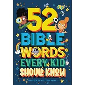 52 Bible Words Every Kid Should Know, Hardback - Carrie Marrs imagine