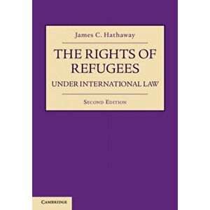 Rights of Refugees under International Law, Paperback - James C. Hathaway imagine