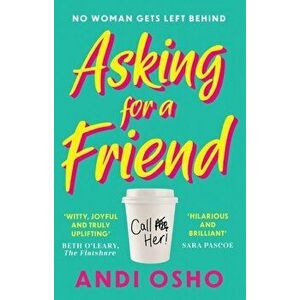 Asking for a Friend, Paperback - Andi Osho imagine