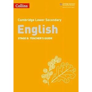 Lower Secondary English Teacher's Guide: Stage 8, Paperback - Tom Spindler imagine