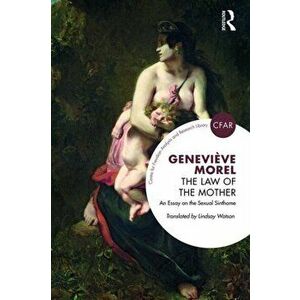 Law of the Mother. An Essay on the Sexual Sinthome, Paperback - Genevieve Morel imagine