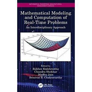 Mathematical Modeling and Computation of Real-Time Problems. An Interdisciplinary Approach, Hardback - *** imagine