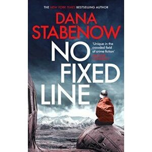 No Fixed Line, Paperback - Dana Stabenow imagine