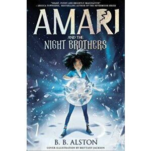 Amari and the Night Brothers, Hardback - Bb Alston imagine