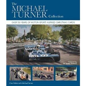 Michael Turner Collection. Over 50 years of motor-sport inspired Christmas cards, Hardback - Michael Turner imagine