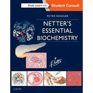 Netter's Essential Biochemistry, Paperback - Peter Ronner imagine