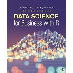 Data Science for Business With R, Paperback - Jeffrey Morgan Stanton imagine