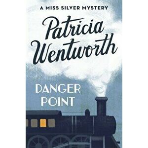 Danger Point, Paperback - Patricia Wentworth imagine