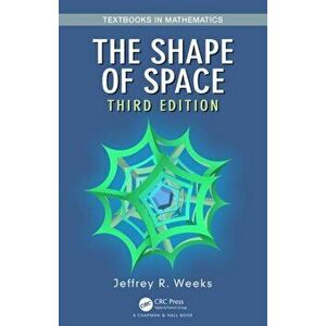 Shape of Space, Paperback - Jeffrey R. Weeks imagine