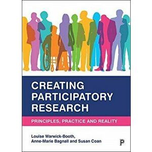 Creating Participatory Research. Principles, Practice and Reality, Paperback - Susan Coan imagine