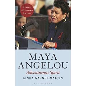 Maya Angelou (Revised and Updated Edition). Adventurous Spirit, Hardback - Prof Linda Wagner-Martin imagine
