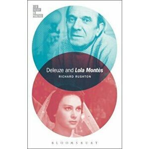 Deleuze and Lola Montes, Hardback - Dr Richard Rushton imagine