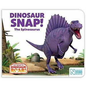 Dinosaur Snap! The Spinosaurus, Board book - Jeanne Willis imagine