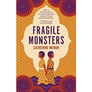Fragile Monsters, Hardback - Catherine Menon imagine
