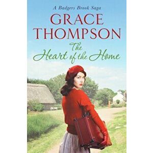 Heart of the Home, Paperback - Grace Thompson imagine