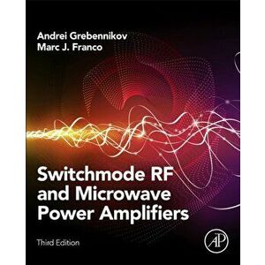 Switchmode RF and Microwave Power Amplifiers, Paperback - Marc J. Franco imagine