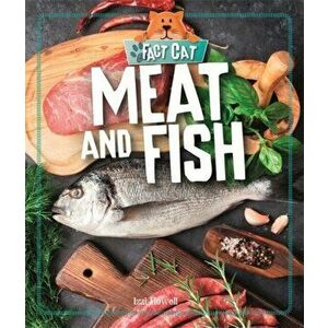 Fact Cat: Healthy Eating: Meat and Fish, Paperback - Izzi Howell imagine