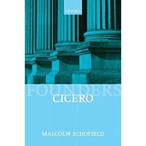 Cicero. Political Philosophy, Paperback - Malcolm Schofield imagine