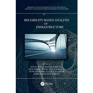Reliability-Based Analysis and Design of Structures and Infrastructure, Hardback - *** imagine