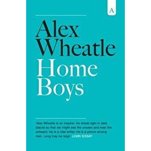 Home Boys, Paperback - Alex Wheatle imagine