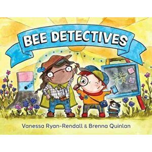 Bee Detectives, Hardback - Vanessa Ryan-Rendall imagine