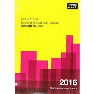 JCT: Design and Build Sub-Contract - Conditions 2016, Paperback - *** imagine