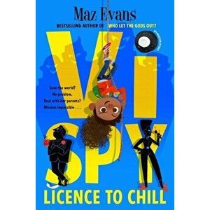 Vi Spy: Licence to Chill, Paperback - Maz Evans imagine