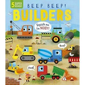 Beep Beep! Builders, Board book - Becky Davies imagine