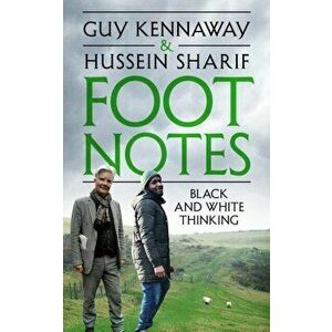Foot Notes. Black and White Thinking, Hardback - Hussein Sharif imagine