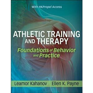 Athletic Training and Therapy. Foundations of Behavior and Practice, Paperback - Ellen K. Payne imagine