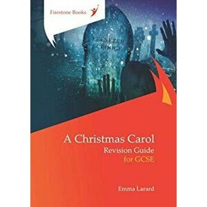 Christmas Carol: Revision Guide for GCSE: Dyslexia-Friendly Edition, Paperback - Emma Larard imagine