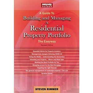 Guide To Building And Managing A Residential Property Portfolio, Paperback - Steven Rimmer imagine