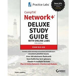 CompTIA Network+ Deluxe Study Guide with Online Labs. Exam N10-008, 5th Edition, Hardback - Todd Lammle imagine