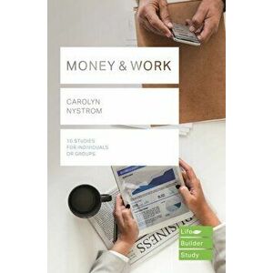 Money & Work (Lifebuilder Study Guides), Paperback - Carolyn Nostrym imagine