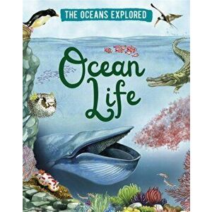 Oceans Explored: Ocean Life, Hardback - Claudia Martin imagine