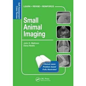 Small Animal Imaging. Self-Assessment Review, Paperback - Dana Neelis imagine
