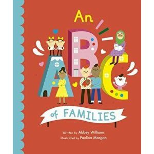 ABC of Families, Board book - Abbey Williams imagine