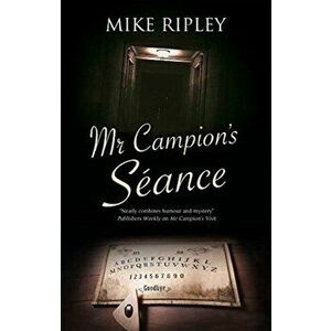 Mr Campion's Seance, Hardback - Mike Ripley imagine